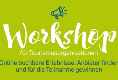 Workshop für Touristiker: „Die Vielfalt der Erlebnisangebote in meiner Region“